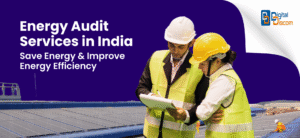 Read more about the article Energy Audit for Indian Industrial and Commercial Companies