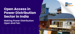 Read more about the article Open Access in Power Distribution Sector in India: