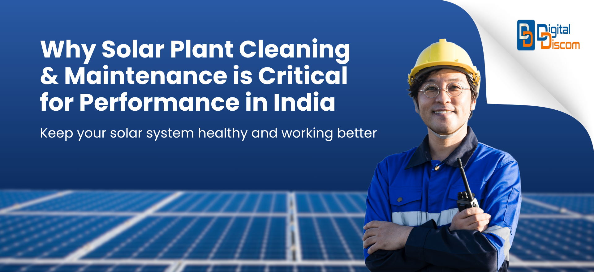 You are currently viewing Why Solar Plant Cleaning & Maintenance is Critical for Performance in India